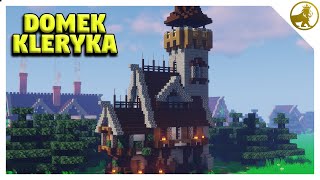 Minecraft  Dom Kleryka  Poradnik Jak Zbudować Dom [upl. by Barnum]