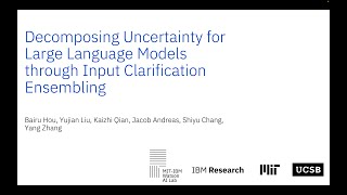 ICML 2024 Decomposing Uncertainty for Large Language Models through Input Clarification Ensembling [upl. by Yesnikcm]