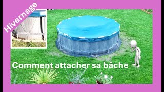 Bien attacher sa bâche de piscine Intex  méthode pas chère et rapide [upl. by Thant]