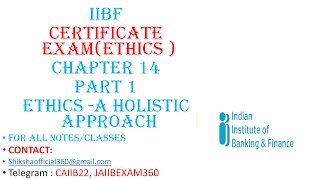 CHAPTER 14 PART 1  ETHICS  CERTIFICATE EXAM  IIBF [upl. by Castillo85]