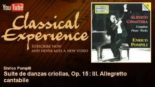 Alberto Ginastera  Suite de danzas criollas Op 15  III Allegretto cantabile [upl. by Margarette]