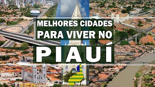 TOP 5 cidades pra viver no PIAUÍ [upl. by Haldeman]