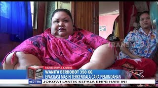 Evakuasi Wanita Berbobot 350 Kg Masih Terkendala [upl. by Cirda]