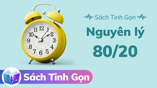 Sách Tinh Gọn  Nguyên Lý 8020  Thấu Hiểu Sách Trong 30 Phút [upl. by Nodlew49]