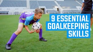 9 Essential Goalkeeping Skills  Soccer Skills by MOJO [upl. by Narrad]