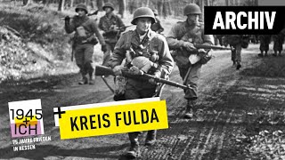 Kreis Fulda  1945 und ich  Archivmaterial [upl. by Seigler447]