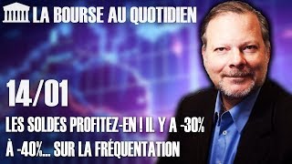 Bourse au Quotidien  Les soldes profitezen  Il y a 30 à 40 sur la fréquentation [upl. by Aitam63]