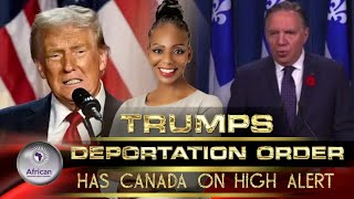 Trump’s Deportation Order Has Canada On High Alert For Illegal Migrants At Border [upl. by Ecnaret910]