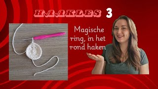 Haakles 3 Magische rind opzetten Haken in het rond [upl. by Adar]