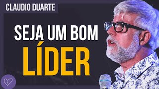 Cláudio Duarte  Aprenda a ser um líder [upl. by Ymac992]