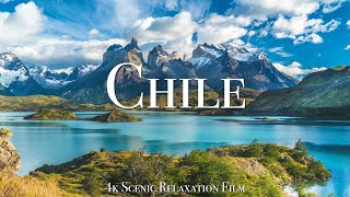 Chile 4K  Scenic Relaxation Film With Calming Music [upl. by Dasya]