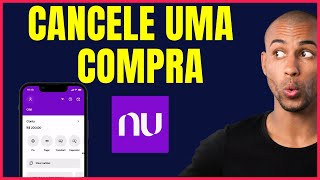 COMO CANCELAR A COMPRA NO NUBANK BUYNPAY4 [upl. by Peugia695]