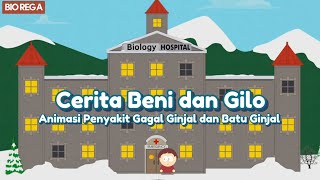 BENI DAN GILO  Video Animasi Penderita Gagal Ginjal HD – BIOLOGI REGULER A [upl. by Eicyak]