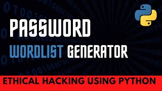 Generate password wordlist with python for brute force attack  Python Tutorials  Codex Python [upl. by Ellehcar]