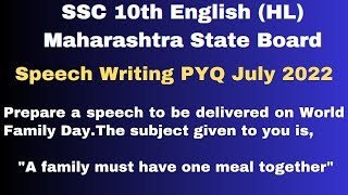 Speech Writing On A Family Must Have One Meal TogetherSSC 10th PYQ July 2022 Solution [upl. by Morganne]