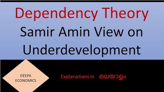 Samir Amin Dependency Theory  malayalam [upl. by Aydan]