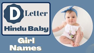 D Letter Baby Girl Names  Top 50 Latest Hindu Baby Girl Names by Alphabet D  Sarus Empire [upl. by Justina69]