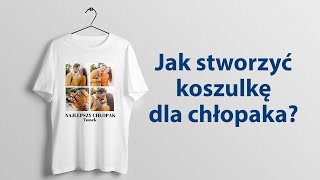 Jak zrobić koszulkę dla chłopaka [upl. by Dlopoel]