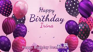 Happy Birthday Irina  Irina Happy Birthday Song [upl. by Lika]