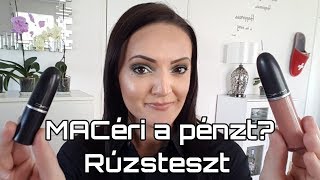 MACéri a pénzt  MAC rúzsok tesztje [upl. by Noicnecsa302]