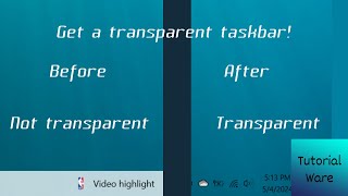 How to get a transparent taskbar on Windows 1011 in 2024 [upl. by Mari]