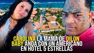 CAROLINA LA MAMÁ DE DILON BABY Y TATUAJE EN UN HOTEL 5 ESTRELLAS [upl. by Teagan]