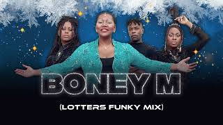 BONEYM  Brown Girl In The Ring  LOTTERS Funky RMX [upl. by Anigroeg]