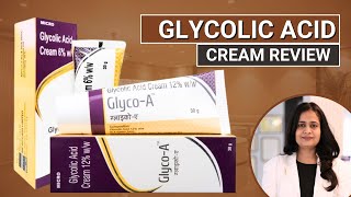 Glycolic acid cream  Glycolic acid cream review  Glyco A  Glycolic acid [upl. by Dearden340]