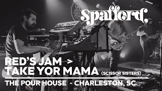 Spafford  Reds Jam → Take Yo Mama Scissor Sisters  10524  Charleston SC [upl. by Aerdua]