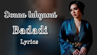 Douaa Lahyaoui BADADI lyrics videoدعاء لحياوي [upl. by Anilorac]