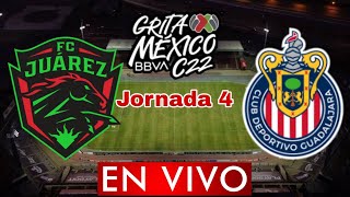 JUAREZ VS CHIVAS EN VIVO JORNADA 4 LIGA MX CLAUSURA 2022  ANALISIS Y COMENTARIOS [upl. by Ybab]