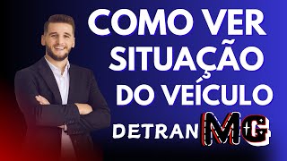 COMO CONSULTAR situação do veículo DETRAN MG  Jaime Marques [upl. by Roybn]