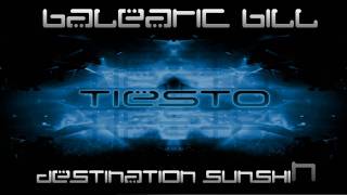 Balearic Bill  Destination Sunshine DJ Tiesto Power Mix HD [upl. by Lambrecht478]