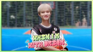 When Im With DREAM CHENLE [upl. by Gnohc]