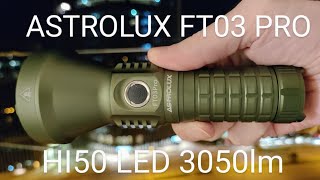 ASTROLUX FT03 Pro HI50 LED Flashlight  Outdoor Test [upl. by Ard]