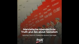 Marxistische Abendschule Truth and lies about Socialism [upl. by Allac356]