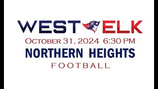 West Elk High School Football vs Northern Heights Wildcats [upl. by Ateekram]