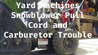 Yard Machines Snowblower  Pull Cord  Part 2 [upl. by Miarfe]