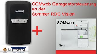 Smarte Garagentorsteuerung SOMweb an der Sommer RDC Vision Serie einrichten  iOS Version [upl. by Nodnal]