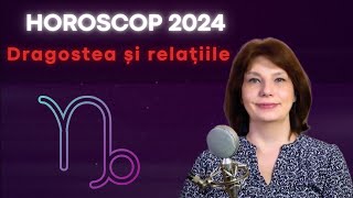 Capricorn 2024  Dragostea și relațiile [upl. by Eissalc]