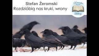 Stefan Żeromski quotRozdzióbią nas kruki wronyquot Audiobook [upl. by Anawed]