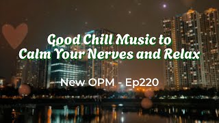 Gamela Neop 55163220  Good Chill Music to Calm Your Nerves and Relax [upl. by Padgett540]