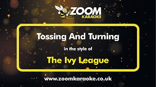 The Ivy League  Tossing And Turning  Karaoke Version from Zoom Karaoke [upl. by Aehsrop681]