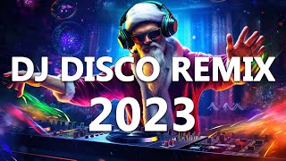 DJ DISCO REMIX 2023  Mashups amp Remixes of Popular Songs 2023  DJ Club Music Songs Remix Mix 2023 [upl. by Anav]