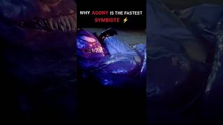 WHY AGONY IS THE FASTEST SYMBIOTE 🔥 venom3 venomthelastdance shorts [upl. by Idou]