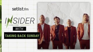 Setlist Insider Taking Back Sunday [upl. by Lowndes]