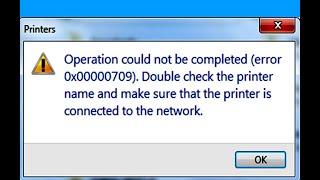 Operation could not be Completed error 0x00000709 Fix  How to fix Default Printer Error [upl. by Daegal726]