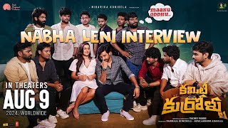 Nabha Leni Interview  Committee Kurrollu  Priyadarshi  Niharika Konidela  In Cinemas AUGUST 9th [upl. by Janiuszck]