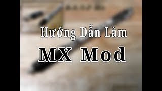 Hướng Dẫn Làm Bút Quay RSVP MX Mod [upl. by Schoenberg]