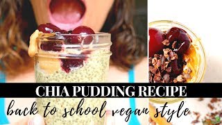 Chia Pudding Vegan Recipe Back to School Recipes Collaboration [upl. by Fotinas]